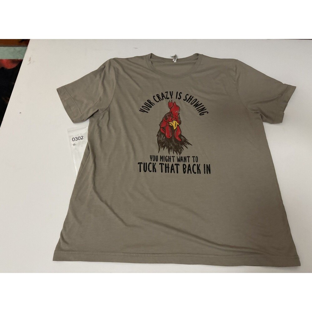 “Your Crazy Is Showing” Grey Graphic T-Shirt Mens xxLarge Funny Tee